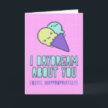 I daydream about you (quite inappropriately) card<br><div class="desc">A funny,  cute and naughty love card to share your unique love for your special occasion like Valentine's day,  anniversary or just because you miss them. Customize and/or personalize the messages inside for greater effect</div>