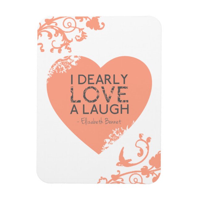 I Dearly Love A Laugh - Jane Austen Quote Magnet (Vertical)