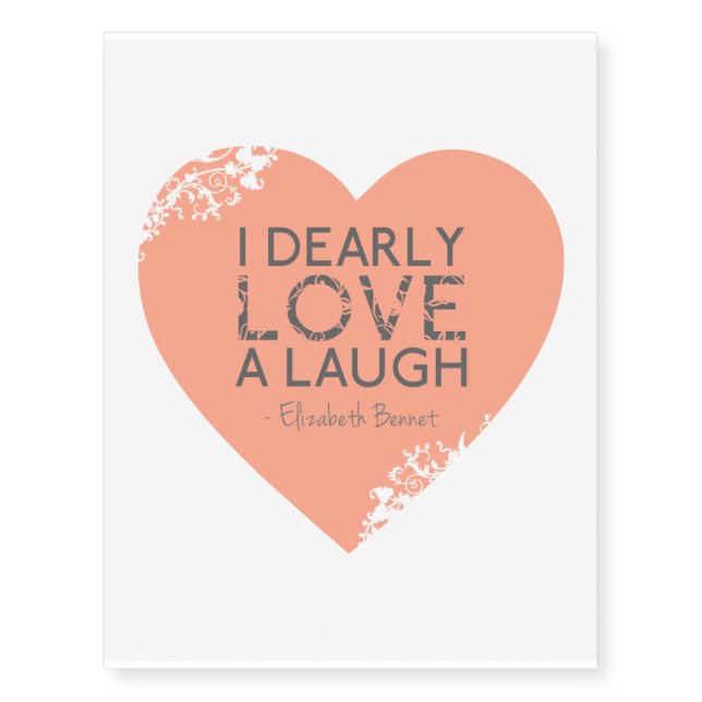 I Dearly Love A Laugh - Jane Austen Quote Temporary Tattoos (Front)
