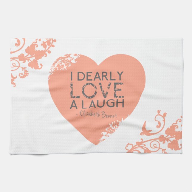 I Dearly Love A Laugh - Jane Austen Quote Towel (Horizontal)