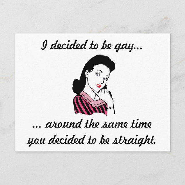 "I Decided to be Gay..." Postcard - Customizable (Front)