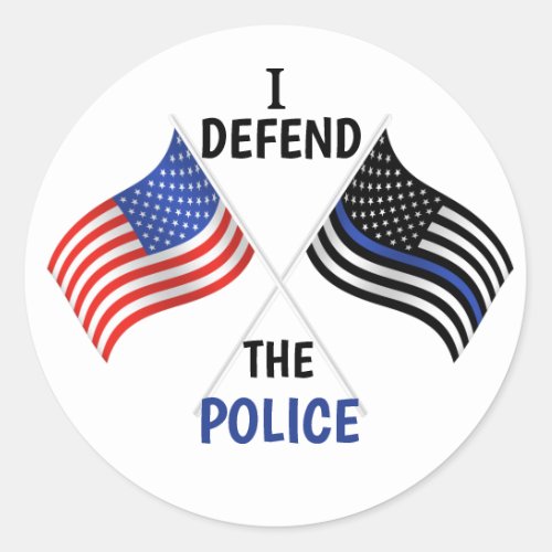 I Defend The Police Sticker