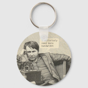 I Definitely Need More Bandwidth Keychain