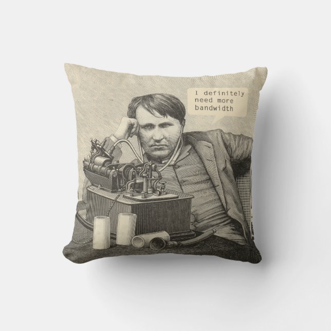 I Definitely Need More Bandwidth Throw Pillow (Front)