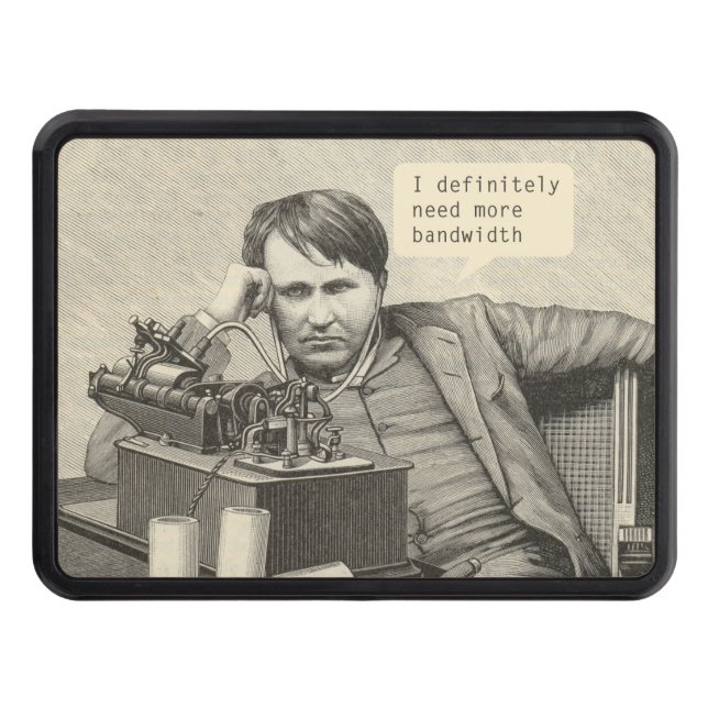 I Definitely Need More Bandwidth Tow Hitch Cover (Front)