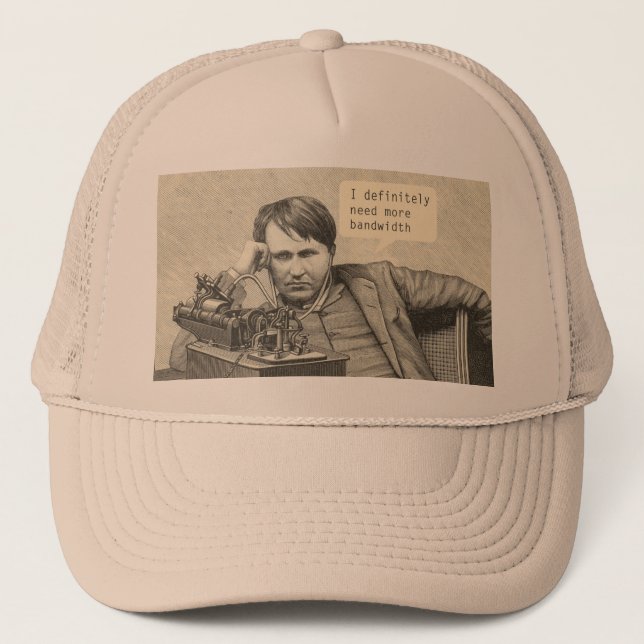I Definitely Need More Bandwidth Trucker Hat (Front)