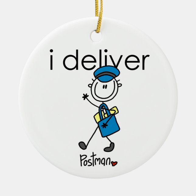I Deliver Mail Carrier Ceramic Ornament (Front)