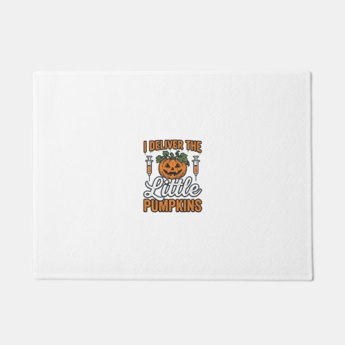 I Deliver The Little Pumpkins Halloween Nurse Shir Doormat