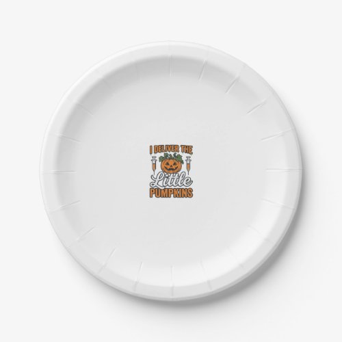 I Deliver The Little Pumpkins Halloween Nurse Shir Paper Plates