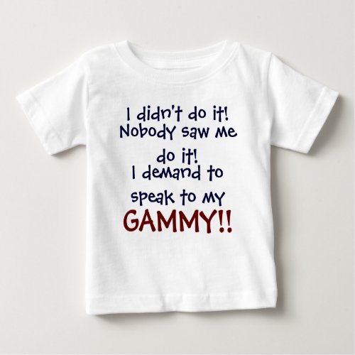 I demand to speak to my GAMMY Infant T_Shirt