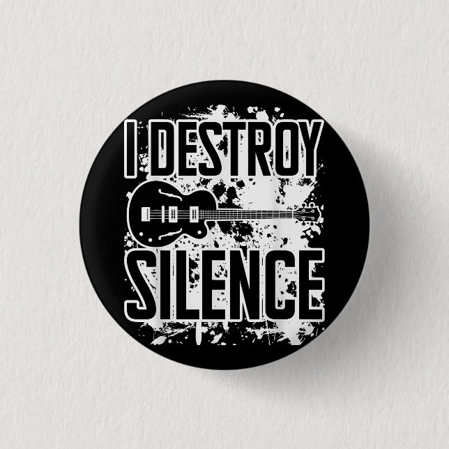 I Destroy Silence Bass Player Funny Guitar Music E Button (Front)
