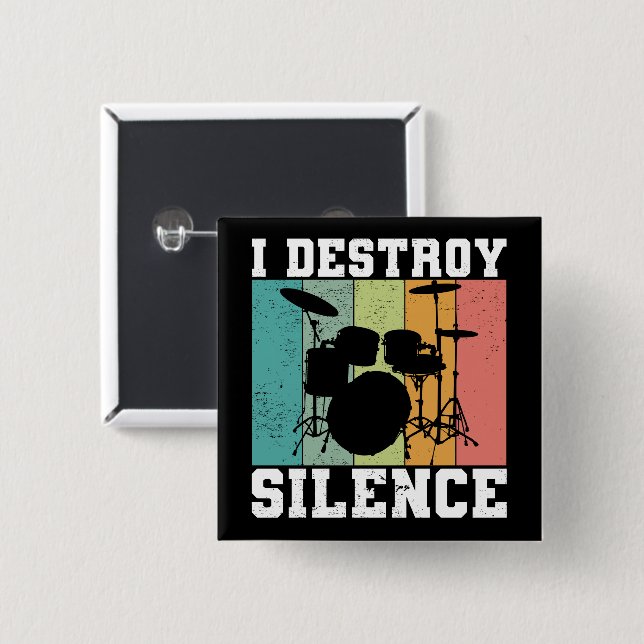 I Destroy Silence Distressed Vintage Drummer Retro Button (Front & Back)