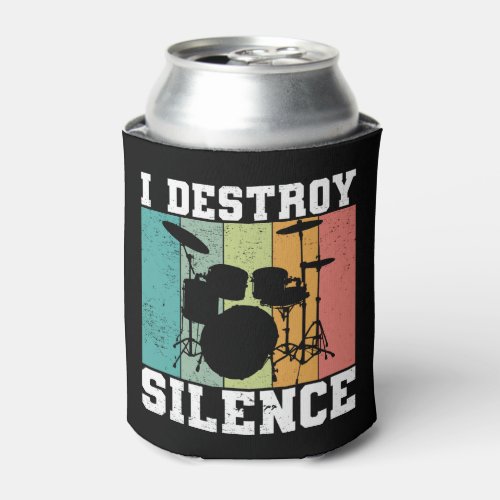 I Destroy Silence Distressed Vintage Drummer Retro Can Cooler