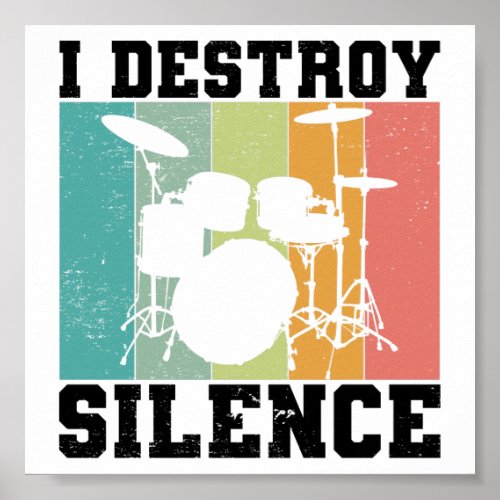 I Destroy Silence Distressed Vintage Drummer Retro Poster