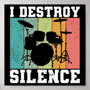 I Destroy Silence Distressed Vintage Drummer Retro Poster
