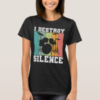 I Destroy Silence Distressed Vintage Drummer Retro