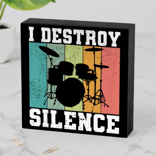 I Destroy Silence Distressed Vintage Drummer Retro Wooden Box Sign
