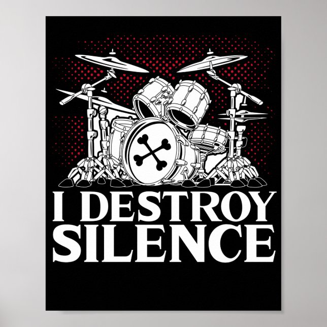 I Destroy Silence  Drummer Musician Drumsticks Poster (Front)