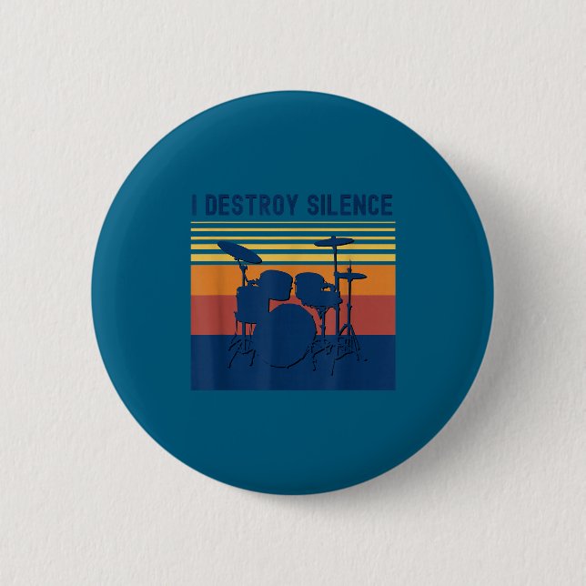 I Destroy Silence Drums Youth Funny Drumming Quote Button (Front)