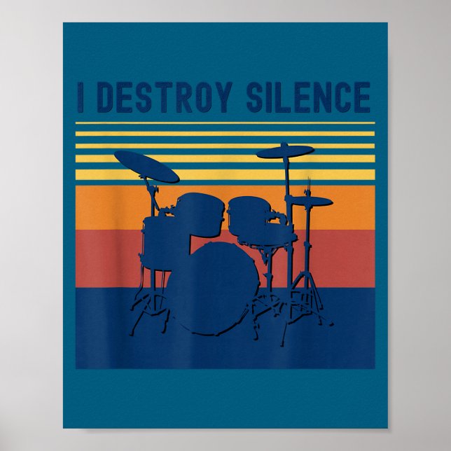 I Destroy Silence Drums Youth Funny Drumming Quote Poster (Front)