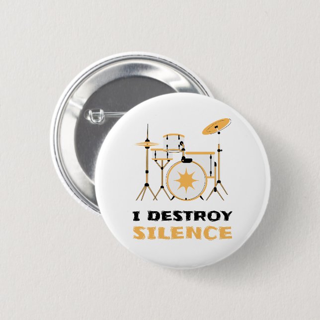 I Destroy Silence Funny Drummer Button (Front & Back)