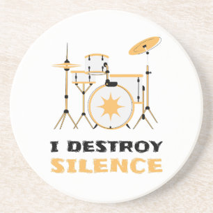 I Destroy Silence Funny Drummer Coaster