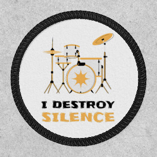 I Destroy Silence Funny Drummer Patch