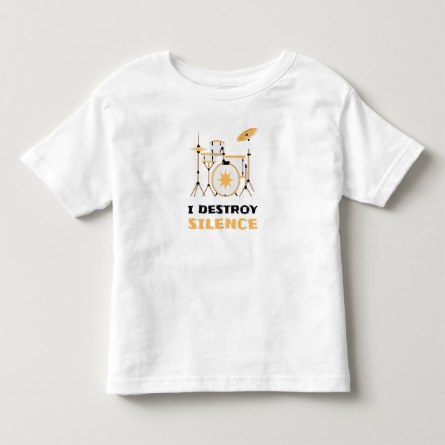 I Destroy Silence Funny Drummer Toddler T-shirt (Front)
