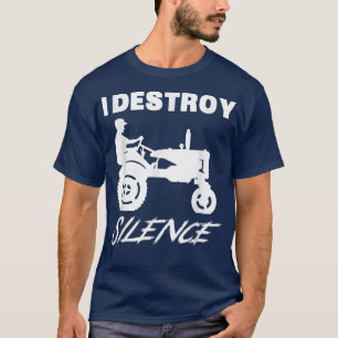 I Destroy Silence Funny Farmer New Year 2022 T-Shirt
