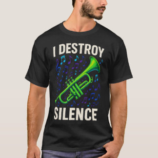 I Destroy Silence - Saxophonist Music T-Shirt
