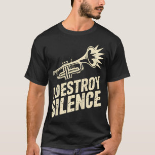 I Destroy Silence T-Shirt
