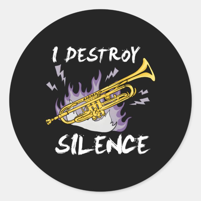 I Destroy Silence Trumpet Player Classic Round Sticker (Front)