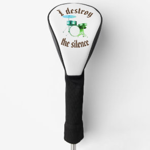 I destroy the silence by my drum golf head cover
