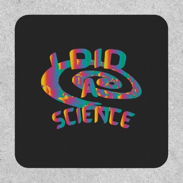 I Did A Science Patch (Front)