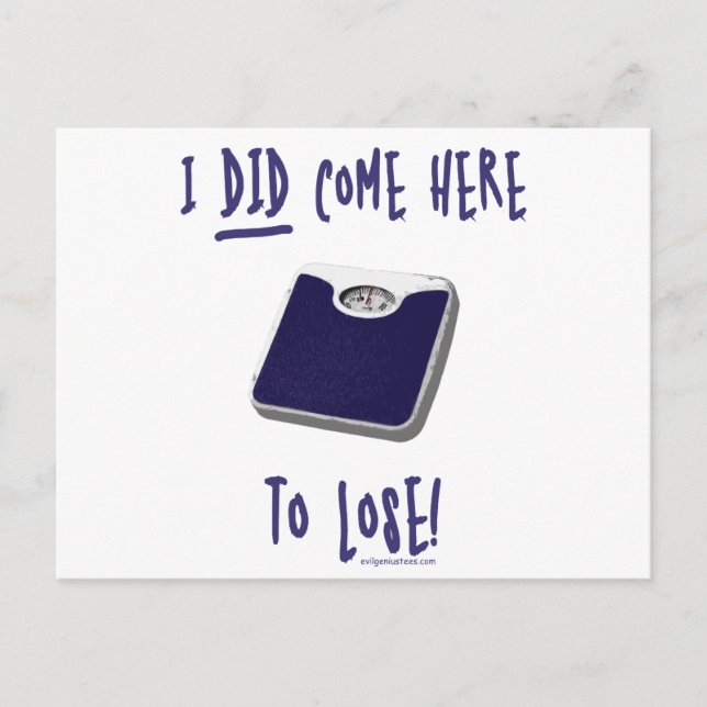 I DID come here to lose Postcard (Front)