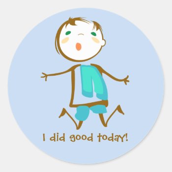 I Did Good Today Classic Round Sticker by eatlovepray at Zazzle