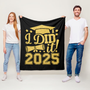 I Did It 2025 Graduate Graduation Class Of 2025 Fleece Blanket