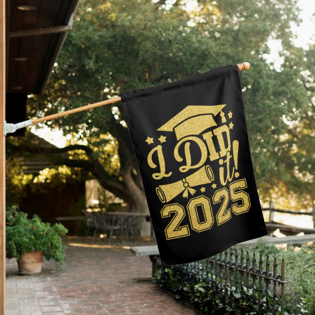 I Did It 2025 Graduate Graduation Class Of 2025 House Flag (In SItu)