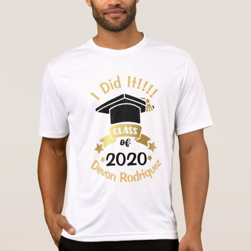 I Did It Class of 2020 Personalize edit the year T_Shirt