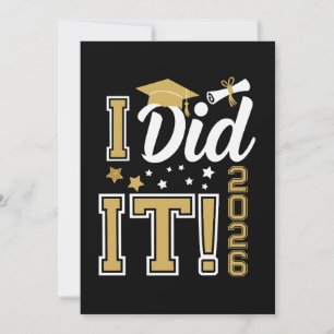 I Did It Class Of 2026 Gold Graduation Graduate Invitation