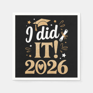 I Did It Class Of 2026 Graduation 26 Graduate Napkins
