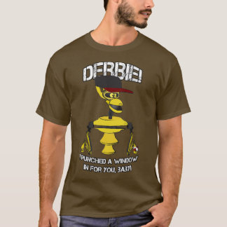 I DID IT FOR DEBBIE MST3K T-Shirt