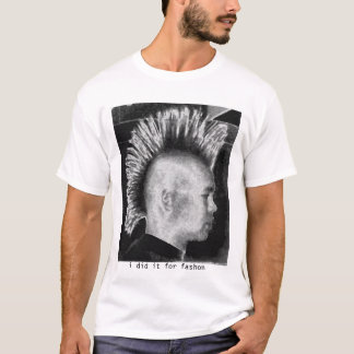 i did it for fashon (ladies) T-Shirt