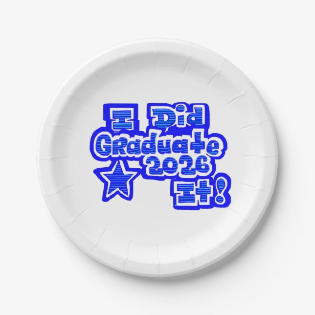 I Did it!, Graduate 2026 Paper Plates (Front)