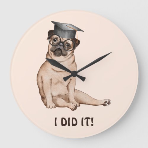 I Did It Graduate Dog Illustration  Large Clock