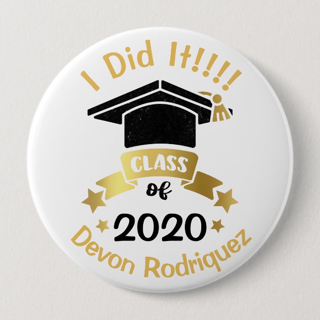 I Did It Graduation Class of 2020 Change the year Button (Front)