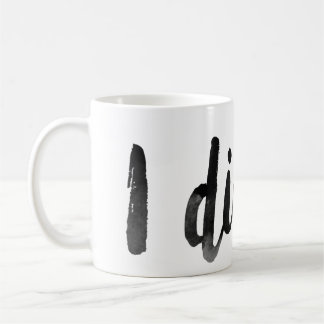 I Did It Mug