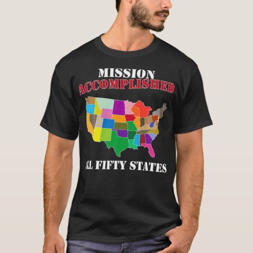 I did it Visit all 50 USA states gift Mission Acco T_Shirt