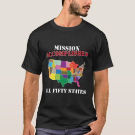 I Did It Visit All 50 Usa States Mission Accomplis T-Shirt