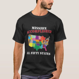 I Did It Visit All 50 Usa States Mission Accomplis T-Shirt